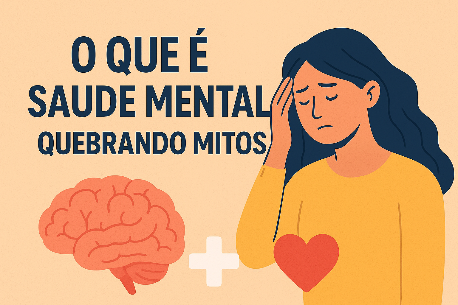 O que é Saúde Mental? Quebrando mitos e trazendo clareza